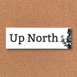 White Pine Up North Bumper Sticker