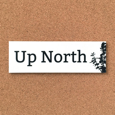 White Pine Up North Bumper Sticker